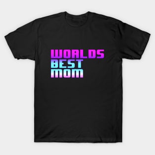 Worlds Best Mom T-Shirt